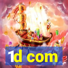 1d com